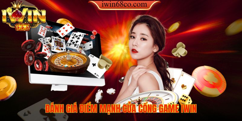 Tổng hợp những nhận xét về cổng game IWIN